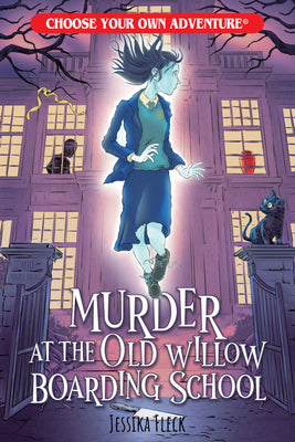 Murder at the Old Willow Boarding School - Choose Your Own Adventure