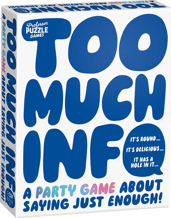 Too Much Info