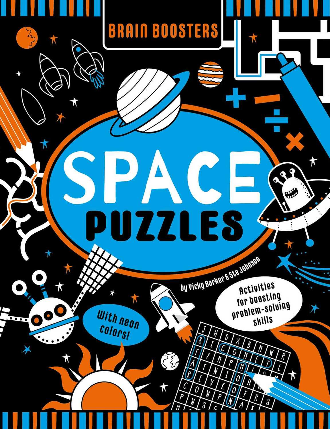 Brain Boosters Space Puzzles (with neon colors) Learning Activity Book for Kids: Activities For Boosting Problem-Solving Skills