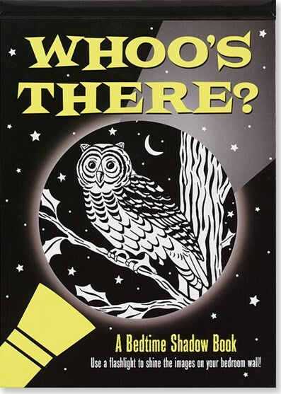 Whoo'S There? A Bedtime Shadow Book
