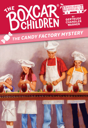 The Candy Factory Mystery - The Boxcar Children
