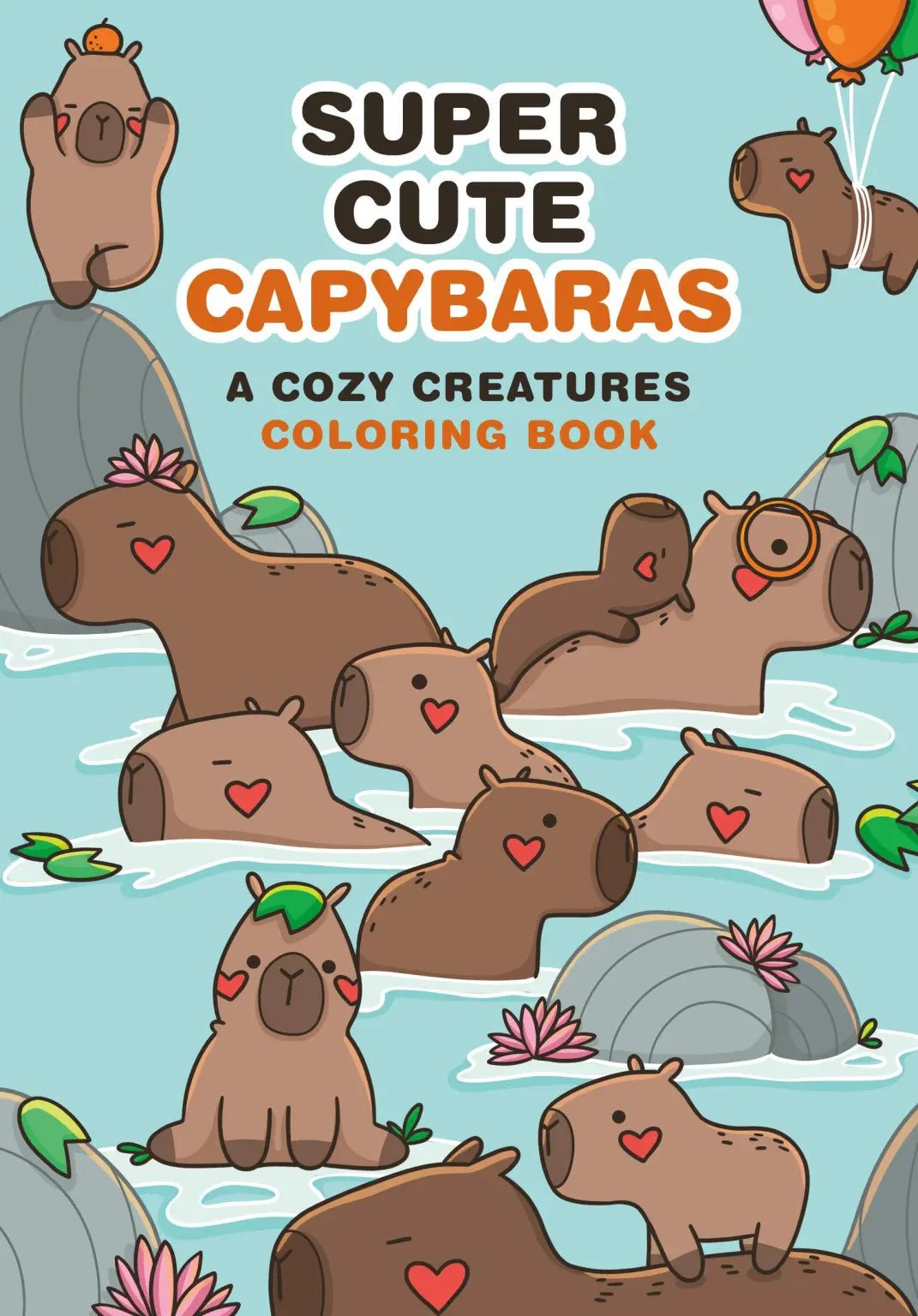 Super Cute Capybaras Coloring Book