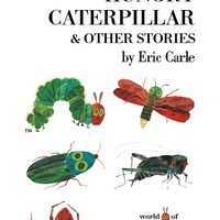The Very Hungry Caterpillar and Other Stories