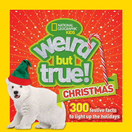 Weird But True: Christmas