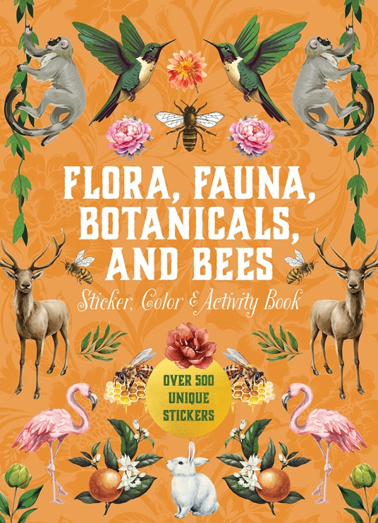 Flora, Fauna, Botanicals, and Bees Sticker and Coloring Book
