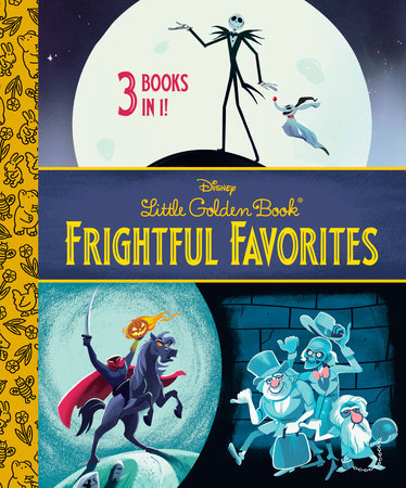 Little Golden Books: Disney Frightful Favorites