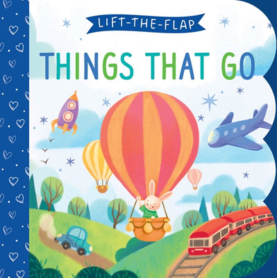 Things That Go - Lift The Flap