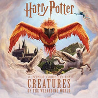Harry Potter: A Pop Up Guide to Creatures