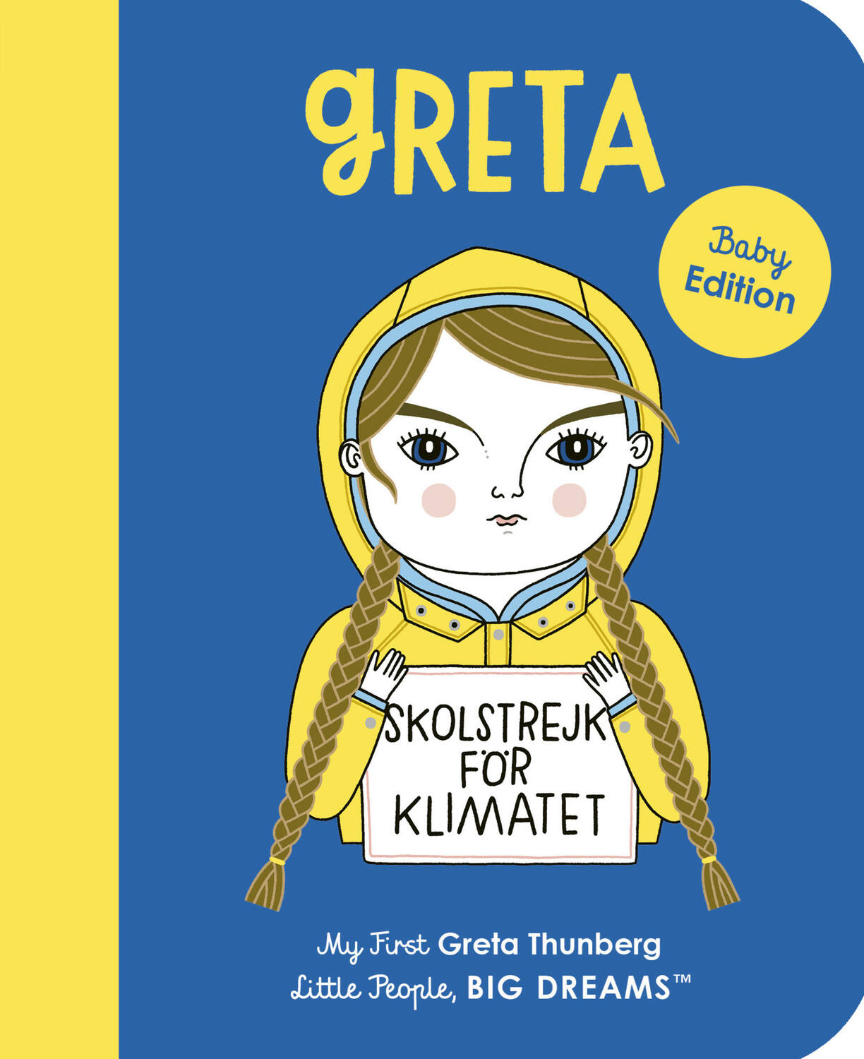 Greta Thunberg: My First Greta Thunberg