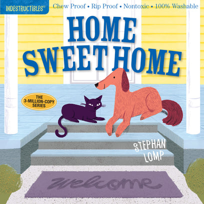 Indestructibles: Home Sweet Home: Chew Proof · Rip Proof · Nontoxic · 100% Washable (Book for Babies, Newborn Books, Safe to Chew)