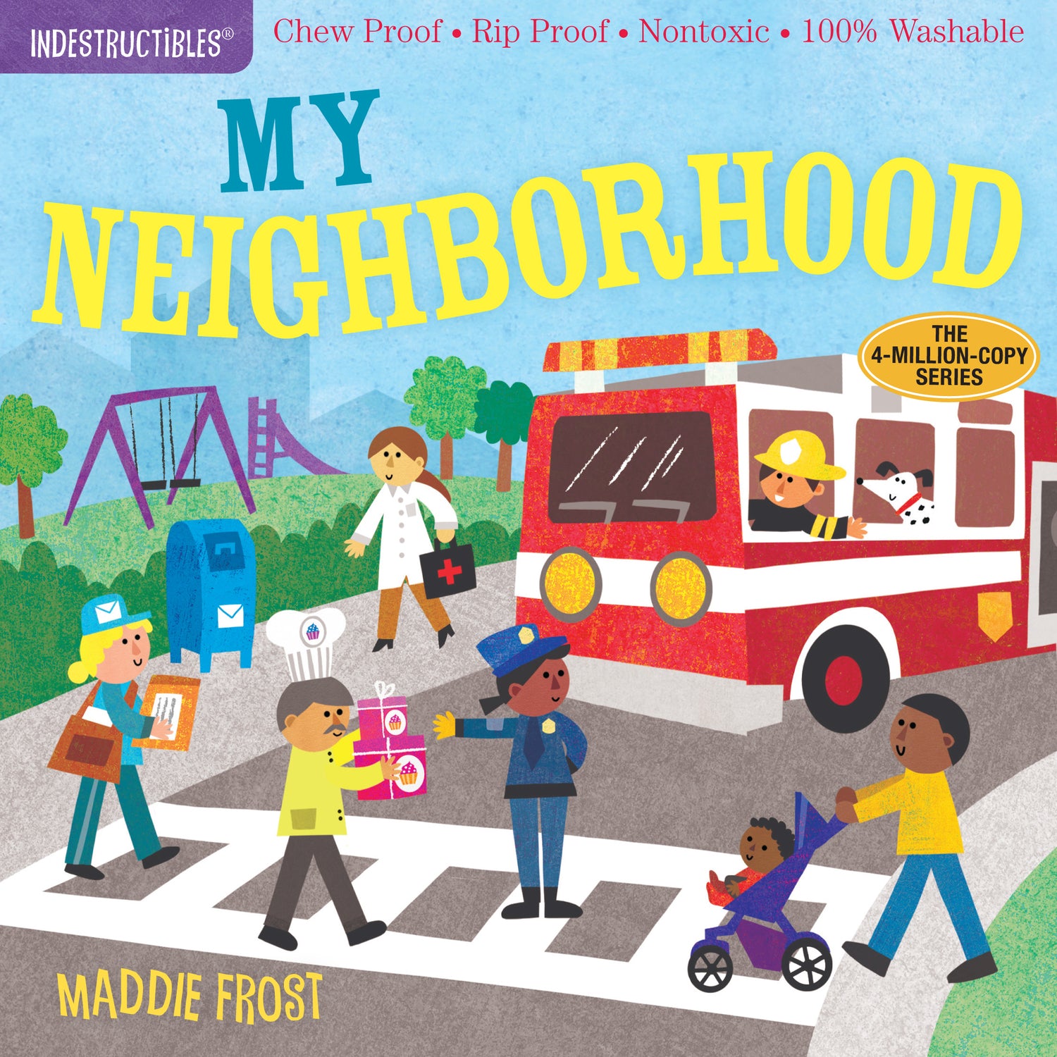 Indestructibles: My Neighborhood: Chew Proof · Rip Proof · Nontoxic · 100% Washable (Book for Babies, Newborn Books, Safe to Chew)