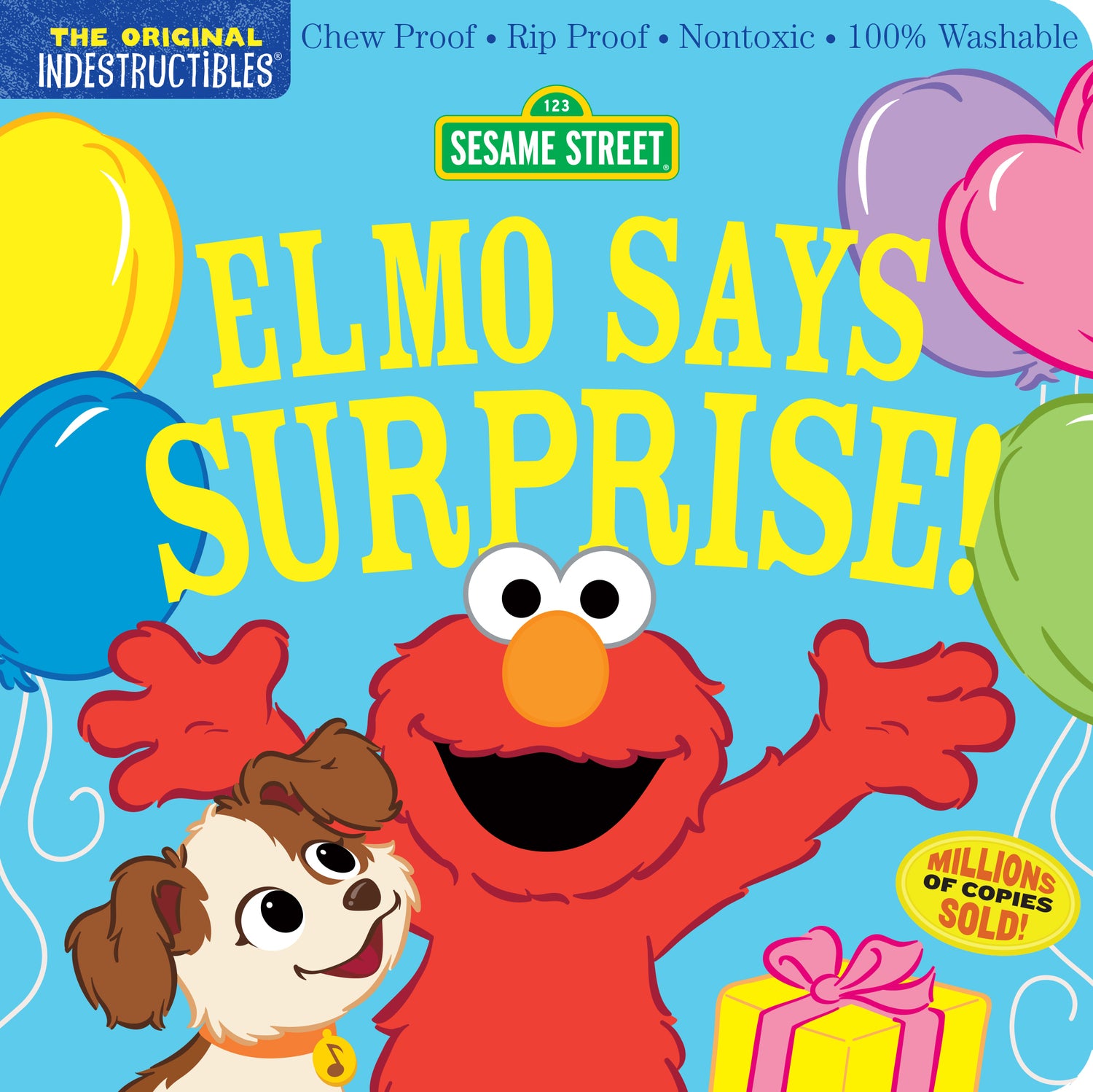 Indestructibles: Sesame Street: Elmo Says Surprise!: Chew Proof · Rip Proof · Nontoxic · 100% Washable (Book for Babies, Newborn Books, Safe to Chew)