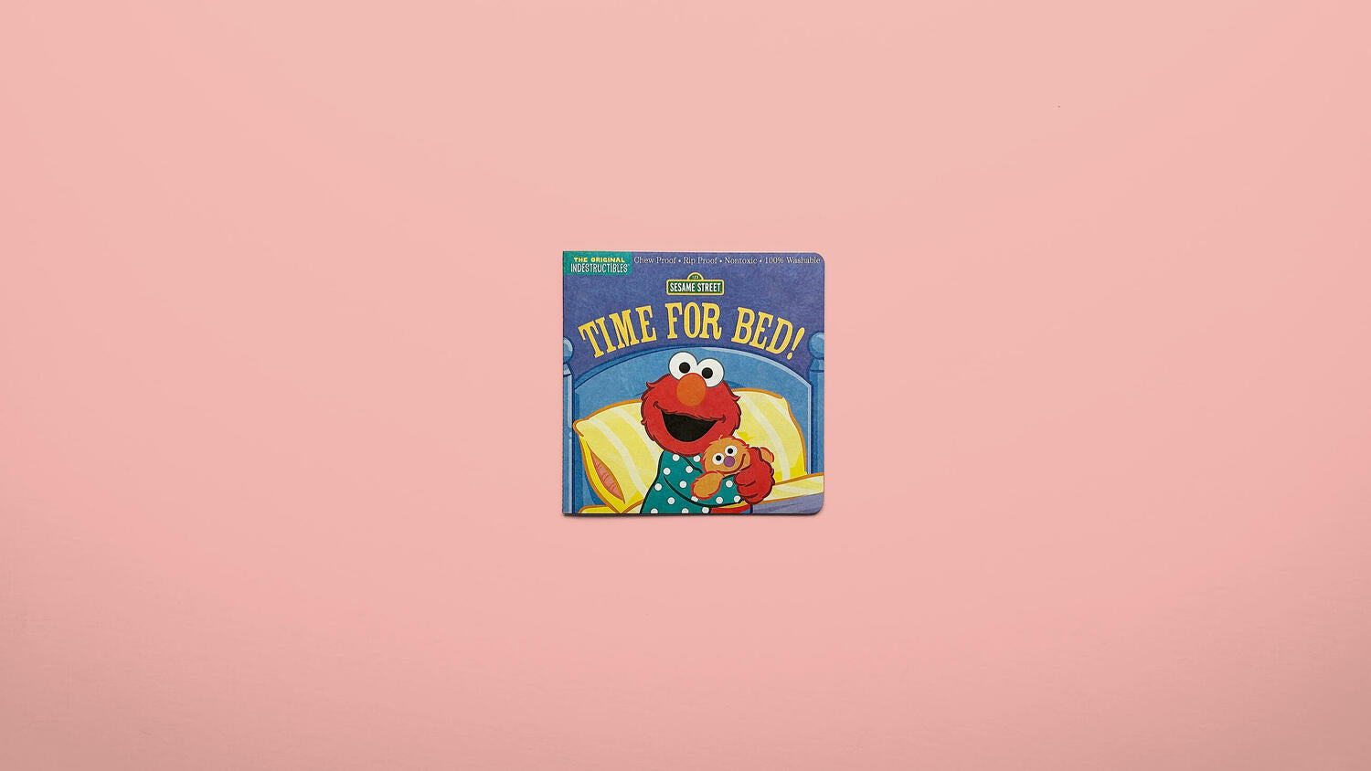 Indestructibles: Sesame Street: Time for Bed!: Chew Proof · Rip Proof · Nontoxic · 100% Washable (Book for Babies, Newborn Books, Safe to Chew)