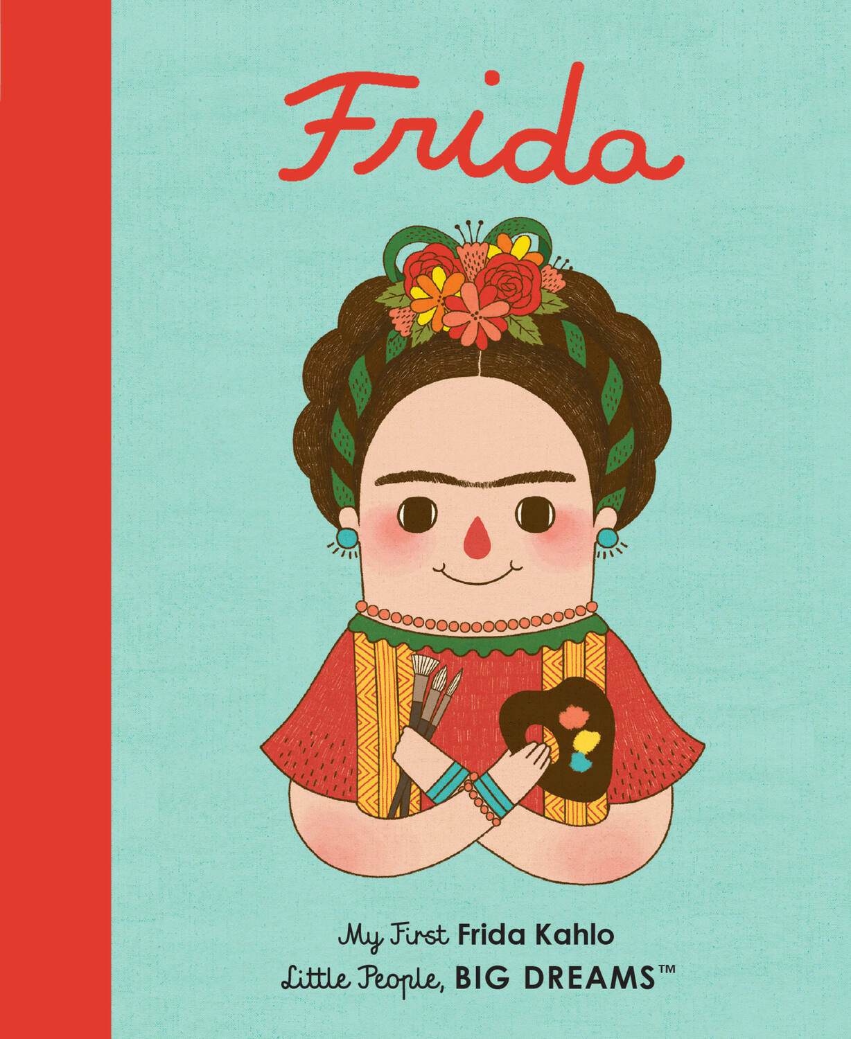 Frida Kahlo: My First Frida Kahlo