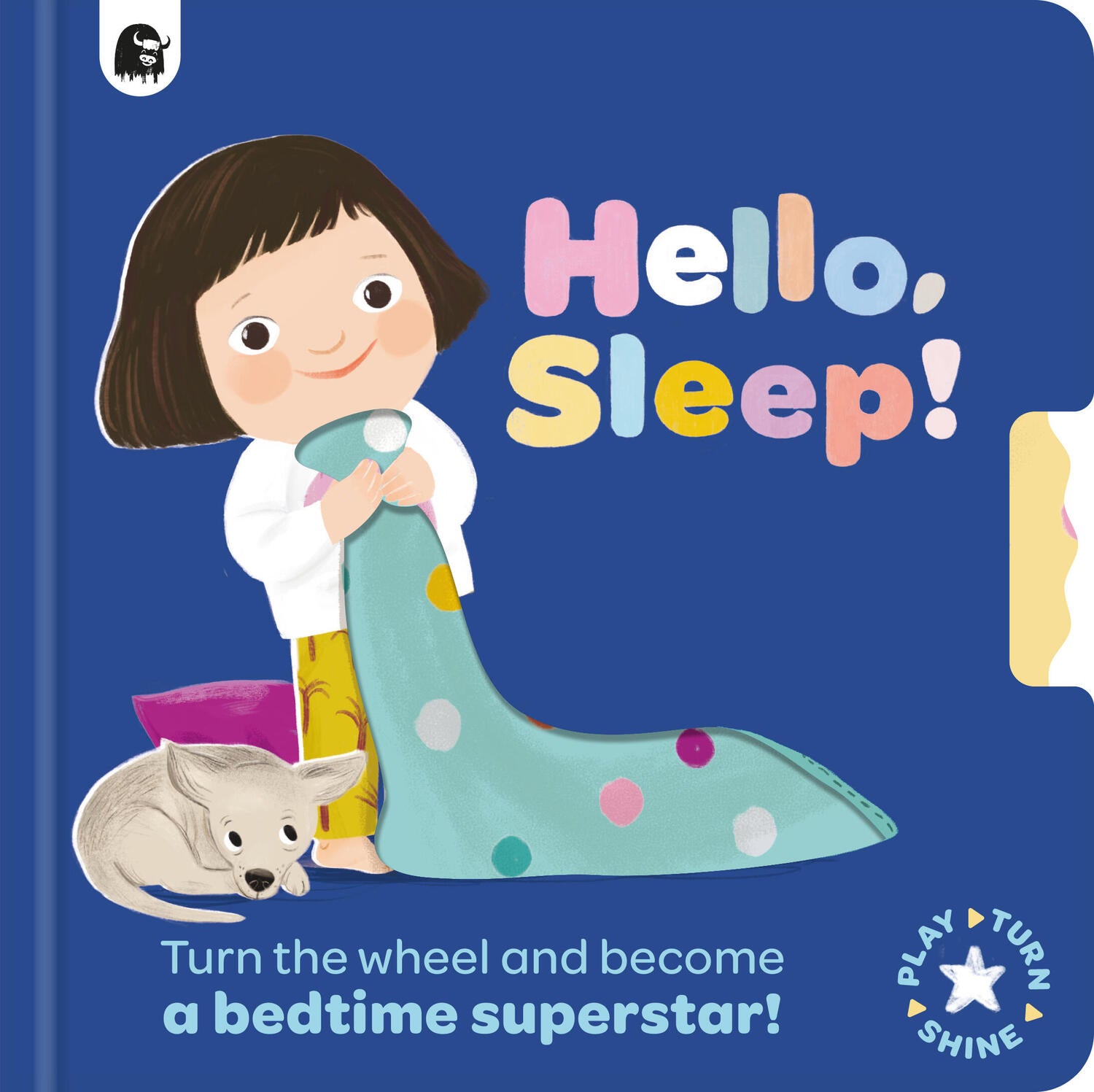 Hello, Sleep!: Turn the wheel and become a bedtime superstar!