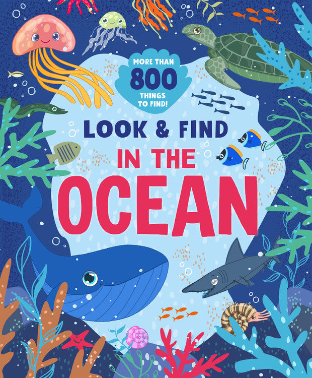 In the Ocean: More than 800 Things to Find!