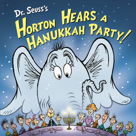 Horton Hears a Hanukkah Party