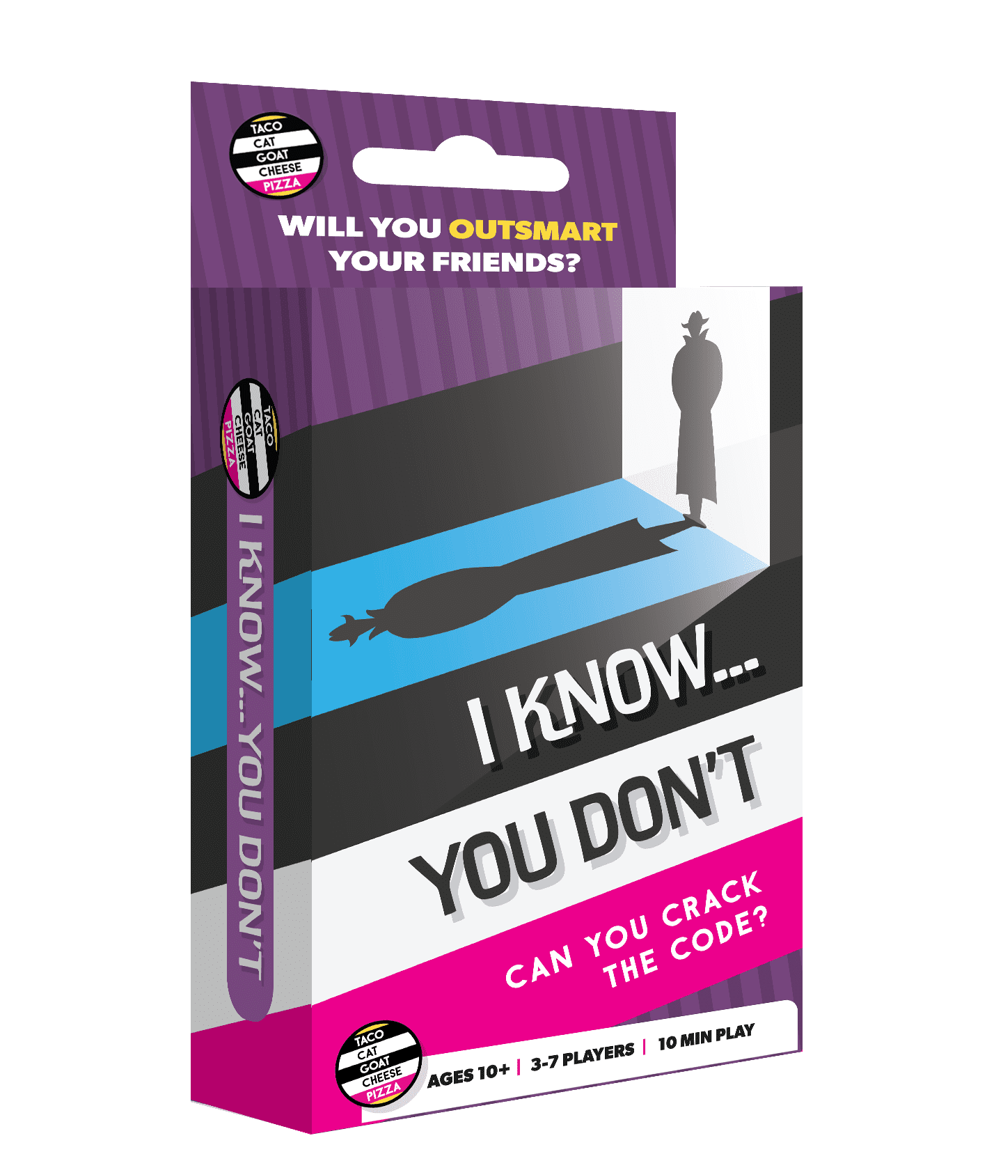 I Know, You Don't