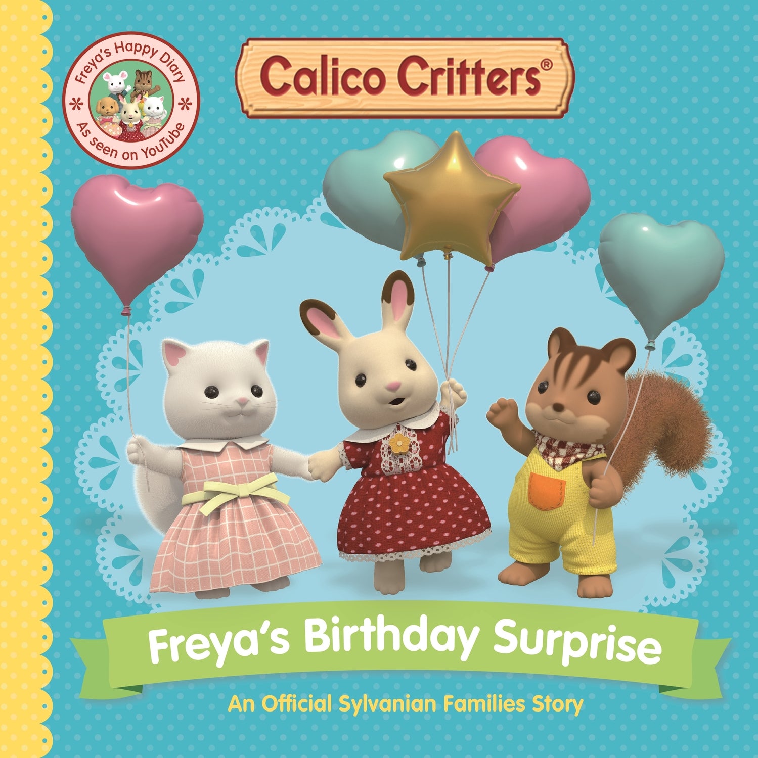 Calico Critters: Freya's Birthday Surprise: An Official Calico Critters Story