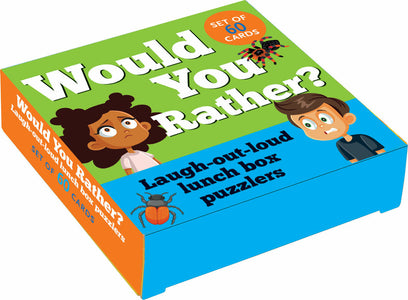 Would You Rather? Lunch Box Notes: Laugh-Out-Loud Puzzlers