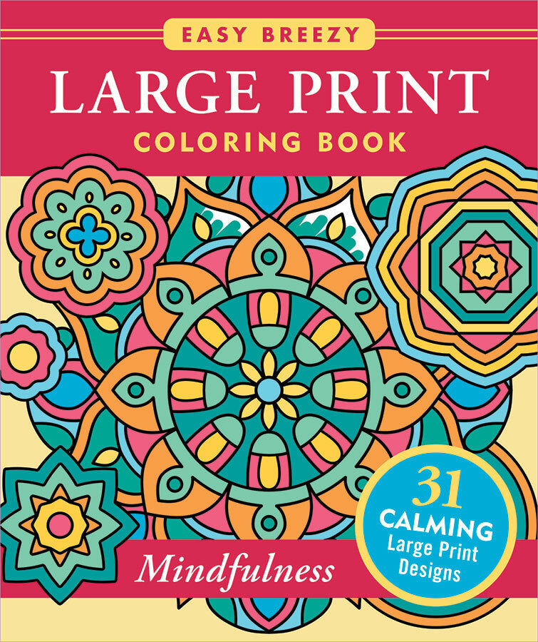 Mindfulness Large Print Coloring Book - Big and Simple Designs for All Ages