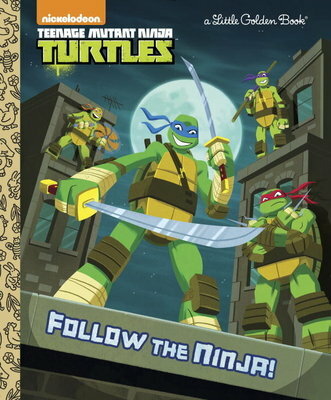 Follow the Ninja! (Teenage Mutant Ninja Turtles)