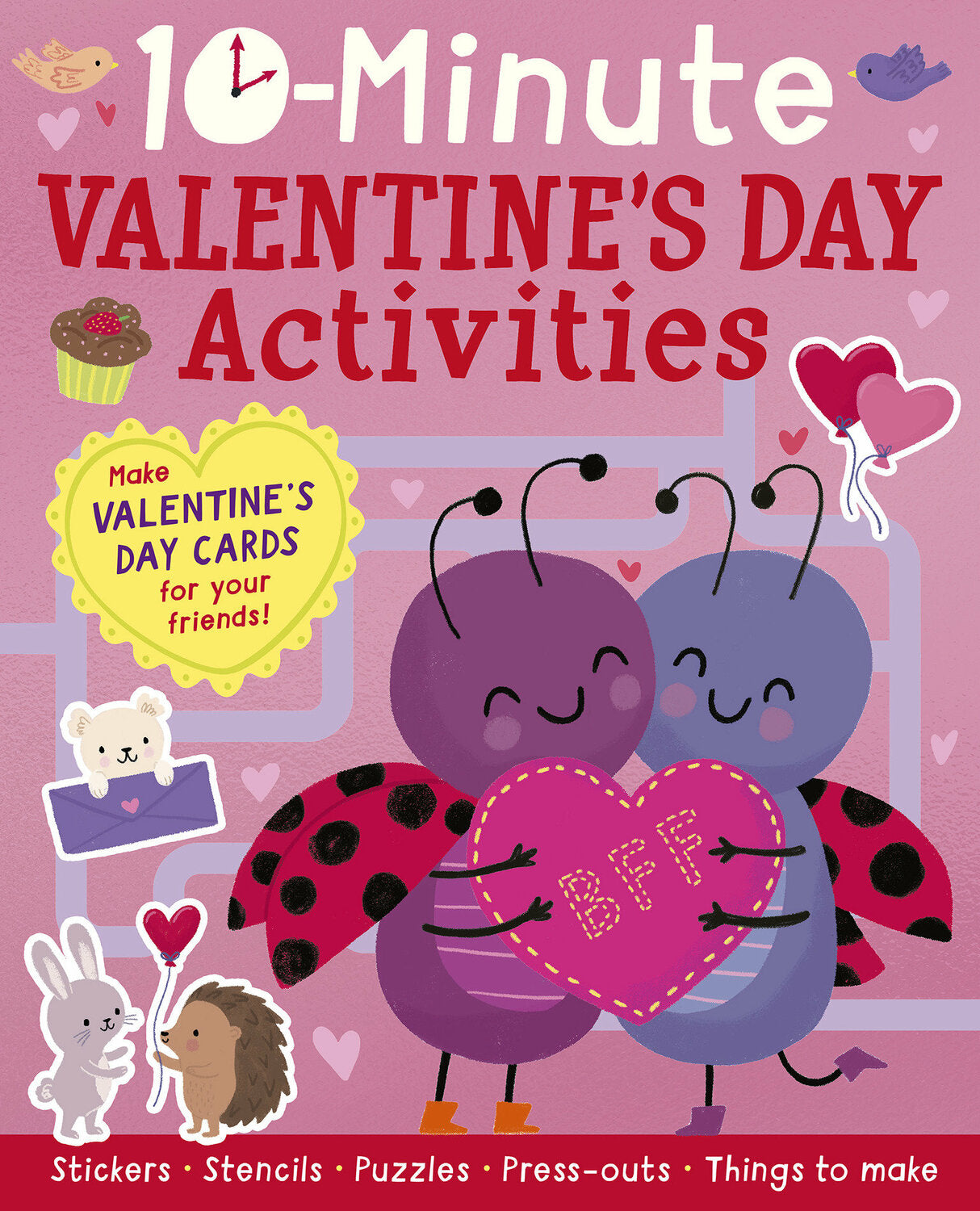 10-Minute Valentine's Day Activities: Make Valentine's Day cards for your friends!