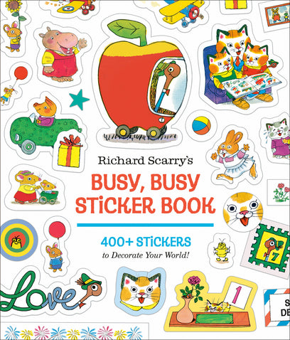 Richard Scarry's Busy, Busy Sticker Book: 400+ Stickers to Decorate Your World; Stickers for Laptops, Planners, Gift Tags, Birthdays, Mother's Day, Father's Day, Holidays, and More