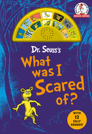Dr Seuss's What Was I Scared Of?