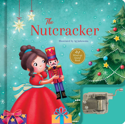 The Nutcracker: A Musical Book: Wind-up Sound Book