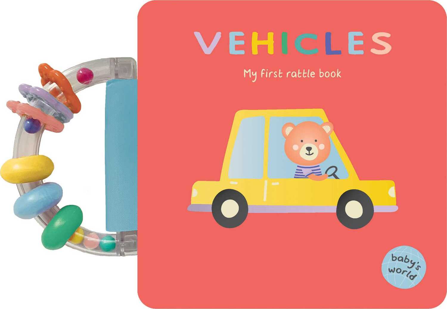 Vehicles: My First Rattle Book: Board Book with Rattle Handle