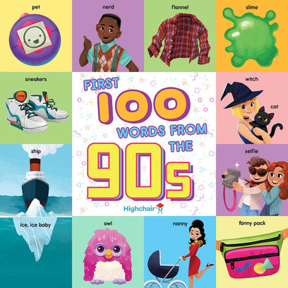 First 100 Words From the 90s (Highchair U) 