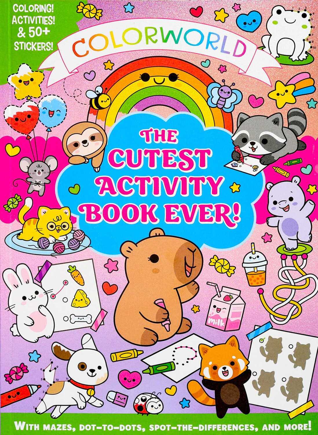 ColorWorld: The Cutest Activity Book Ever!: Color! Activities & 50+ stickers! With Mazes, Dot-to-Dots, Spot-the-Differences, and More!
