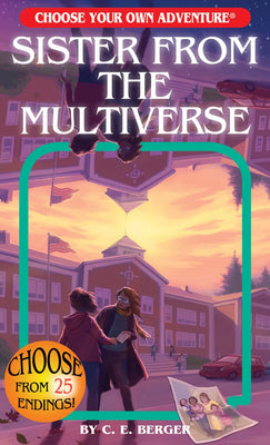 Sister from the Multiverse - Choose Your Own Adventure