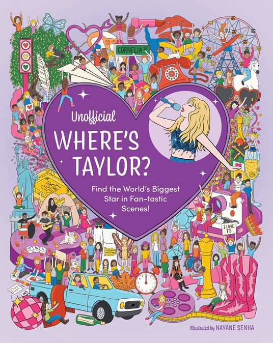 Unofficial Where's Taylor?: Find the World's Biggest Star in Fan-tastic Scenes!