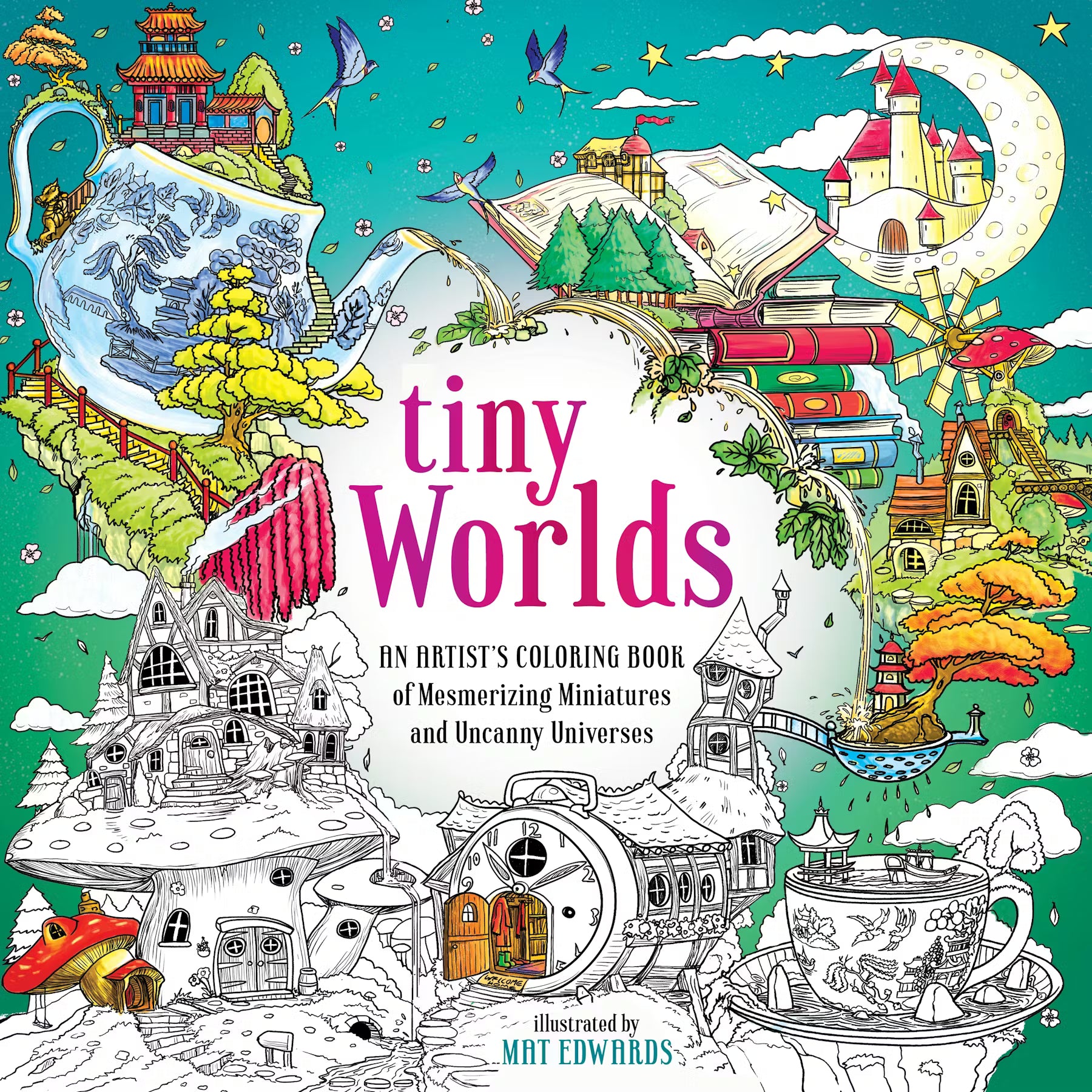 Tiny Worlds: An Artist's Coloring Book