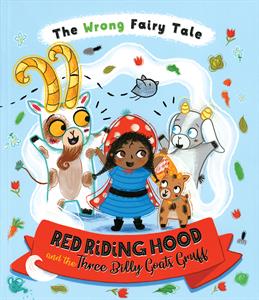 Red Riding Hood and the Three Billy Goats Gruff