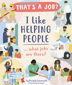I Like Helping People...What Jobs Are There?